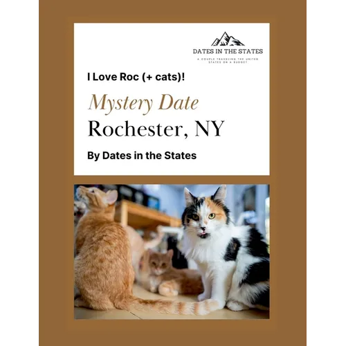 Mystery Date Rochester NY: I Love Roc + Cats