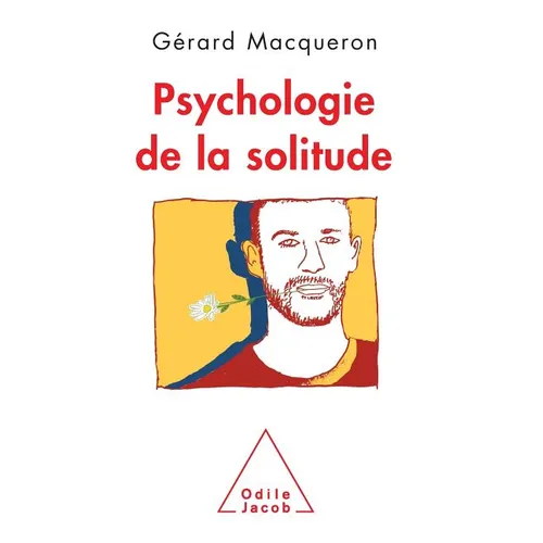 Psychology of Solitude / Psychologie de la solitude