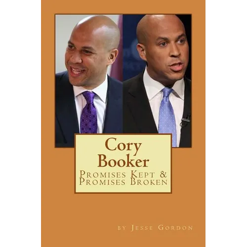 Cory Booker: Promises Kept & Promises Broken