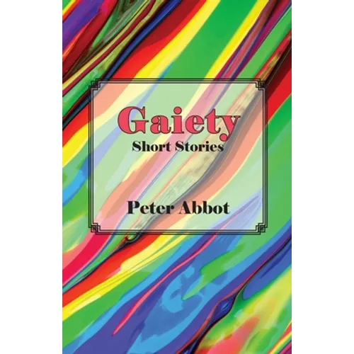 Gaiety: Short Stories