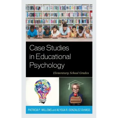 Case Studies in Educational Psychology: Elementary School Grades