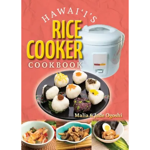 Hawaii's Rice Cooker Cookbook