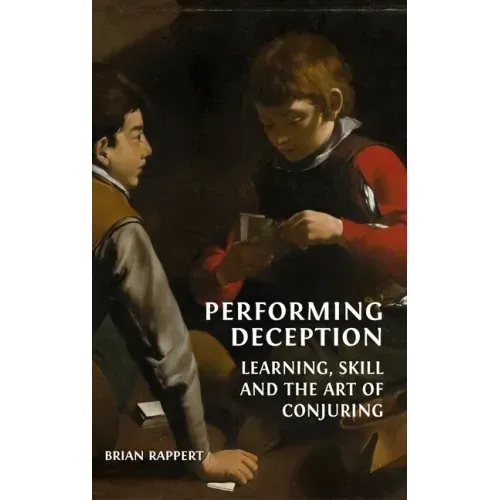 Performing Deception: Learning, Skill and the Art of Conjuring