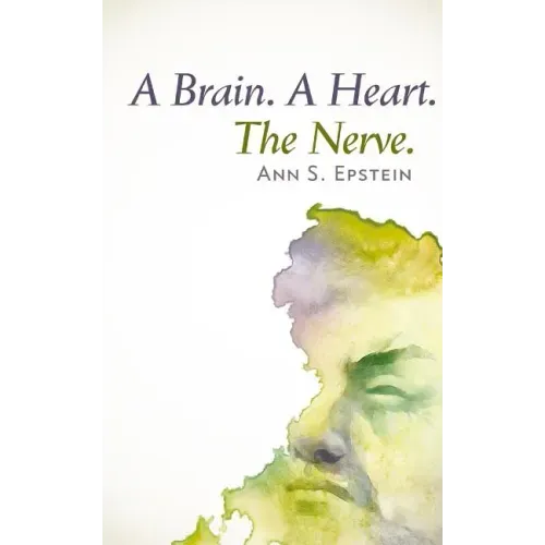 A Brain. A Heart. The Nerve