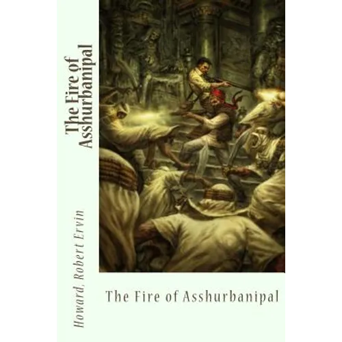The Fire of Asshurbanipal