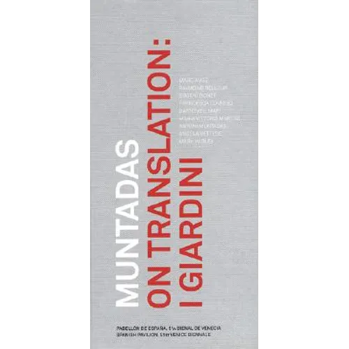 Muntadas on Translation: I Giardini