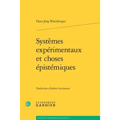 Systemes Experimentaux Et Choses Epistemiques