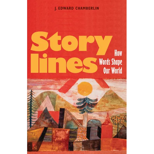 Storylines: How Words Shape Our World