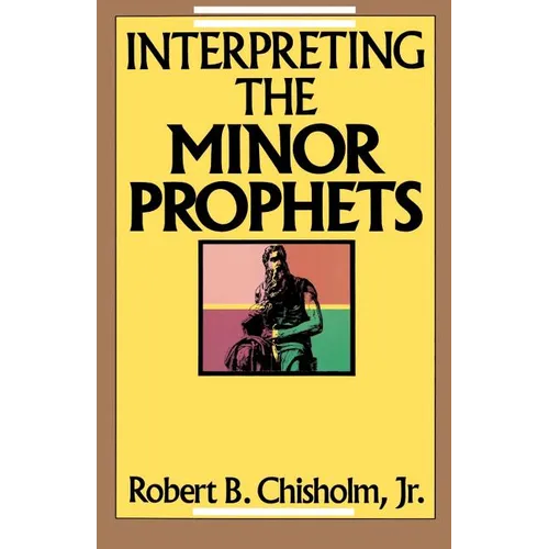 Interpreting the Minor Prophets