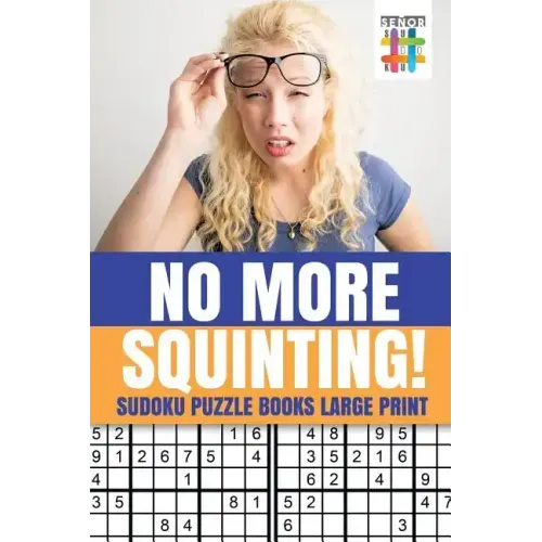 No More Squinting! Sudoku Puzzle Books Large Print