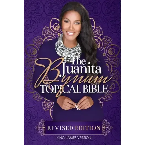 The Juanita Bynum Topical Bible