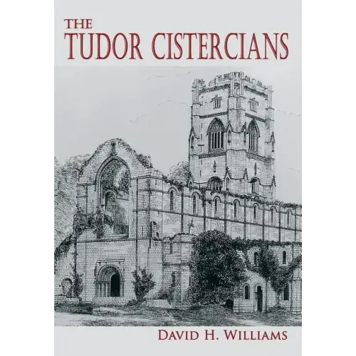 The Tudor Cistercians