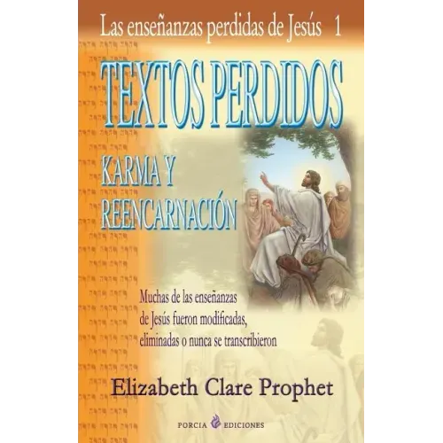 Textos perdidos: Las ensenanzas perdidas de Jesus 1