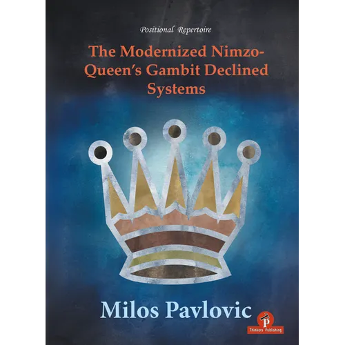 The Modernized Nimzo-Queen's Gambit Declined Systems