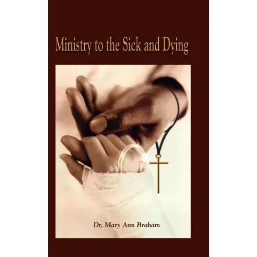 Ministry to the Sick and Dying