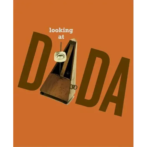 Looking at Dada