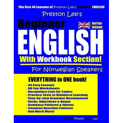Preston Lee's Beginner English With Workbook Section For Norwegian Speakers (British Version)