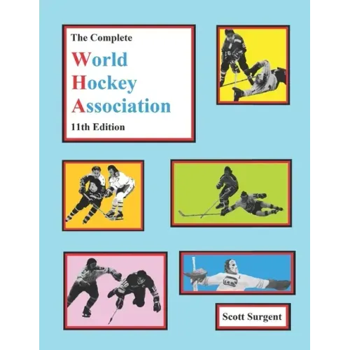 The Complete World Hockey Association, 11th Edition