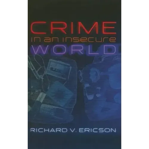 Crime in an Insecure World