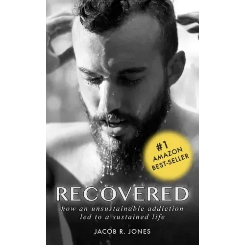 Recovered: How an unsustainable addiction led to a sustained life