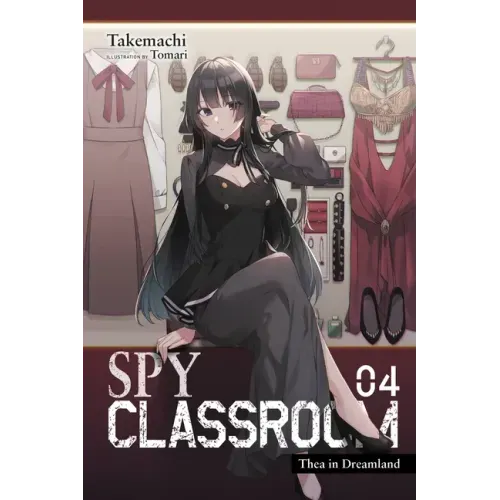 Spy Classroom, Vol. 4 (Light Novel): Thea in Dreamland Volume 4