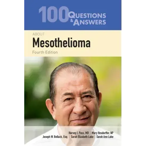 100 Questions & Answers about Mesothelioma