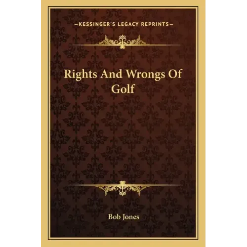 Rights and Wrongs of Golf