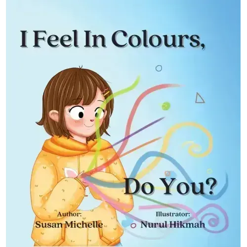 I Feel In Colours