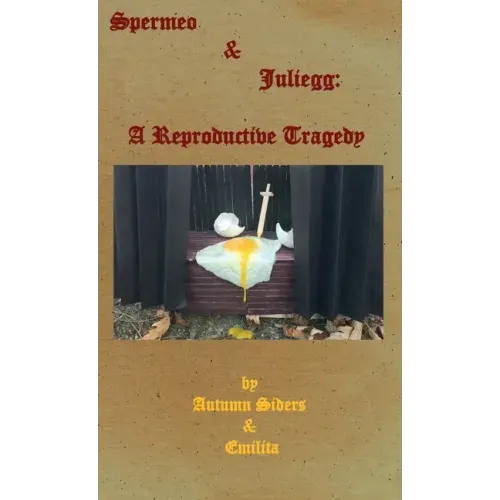 Spermeo & Juliegg: A Reproductive Tragedy