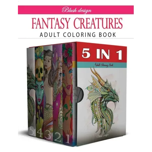 Fantasy Creatures: Adult Coloring Book Collection