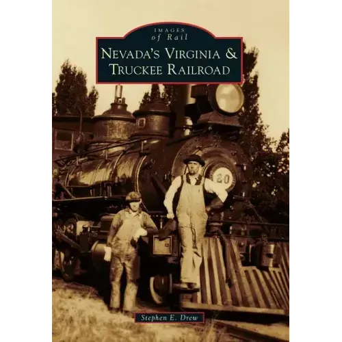 Nevada's Virginia & Truckee Railroad
