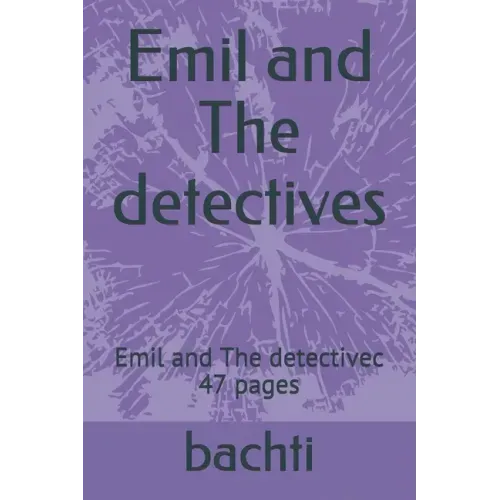 Emil and The detectives: Emil and The detectivec 47 pages