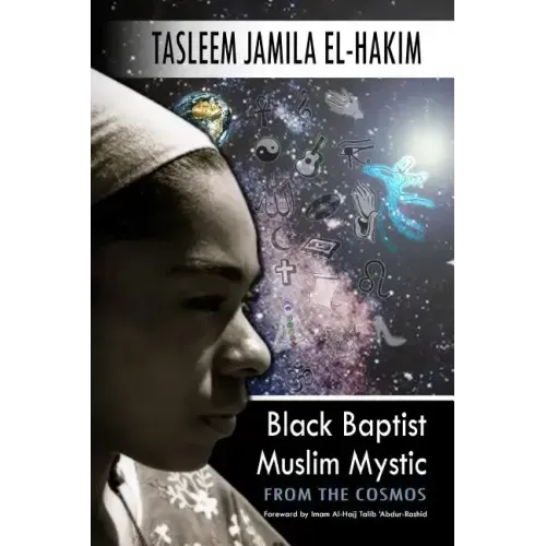 Black Baptist Muslim Mystic: From the Cosmos