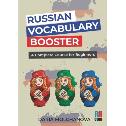 Russian Vocabulary Booster: A Complete Course for Beginners