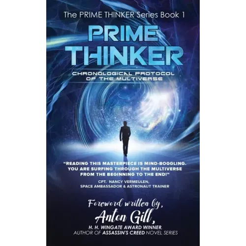 Prime Thinker: Chronological Protocol of the Multiverse