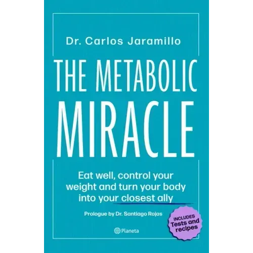 The Metabolic Miracle
