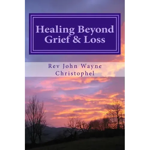 Healing Beyond Grief & Loss: Grief Care