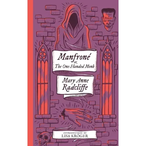 Manfrone; or, The One-Handed Monk (Monster, She Wrote)