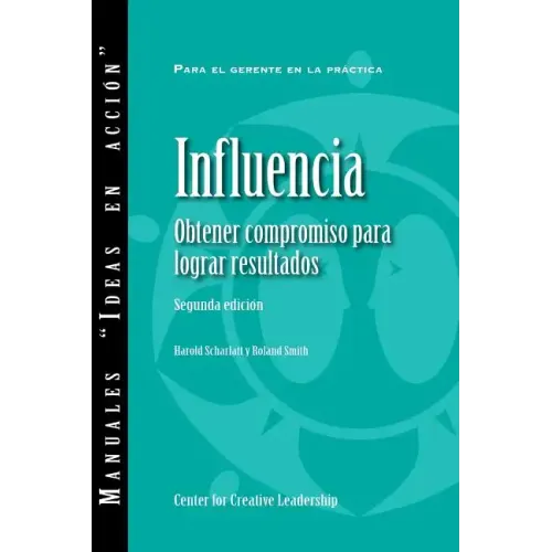 Influence: Gaining Commitment, Getting Results 2ED (Spanish for Latin America)