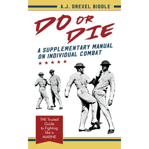 Do or Die: A Supplementary Manual on Individual Combat