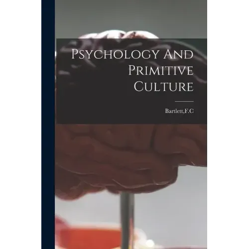 Psychology And Primitive Culture