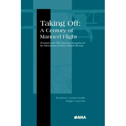 Taking Off: A Century of Manned Flight