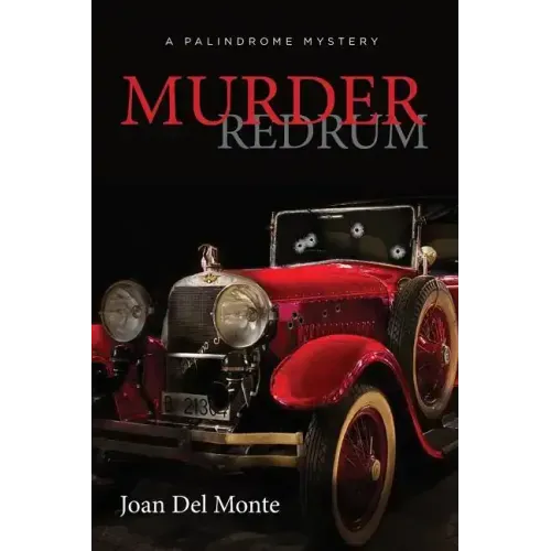 Murder Redrum: A Palindrome Mystery