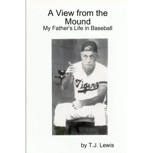 A View from the Mound; My Father's Life in Baseball