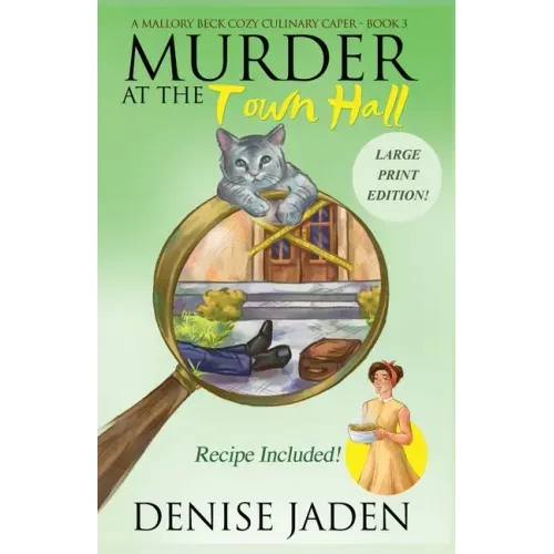 Murder at the Town Hall: A Mallory Beck Cozy Culinary Caper