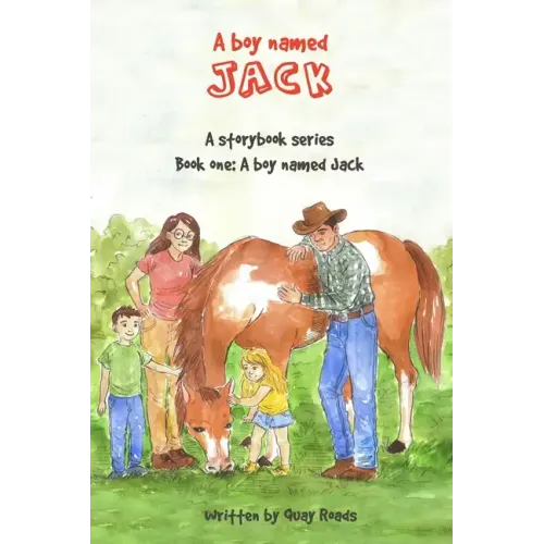 A Boy Named Jack: A storybook series: Book one