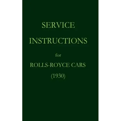 Service Instructions for Rolls-Royce Cars (1930)