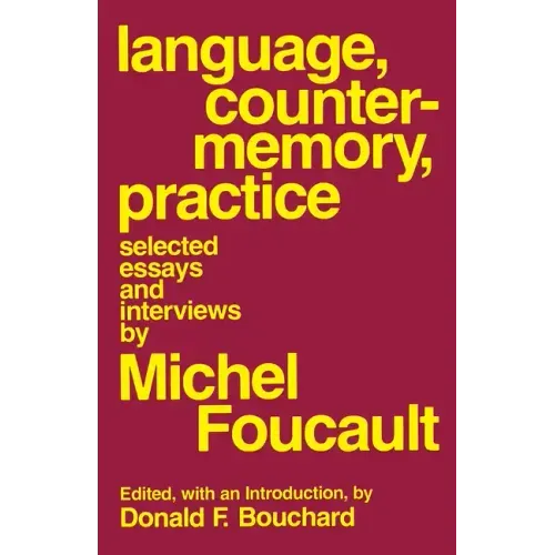 Language, Counter-Memory, Practice: Selected Essays and Interviews