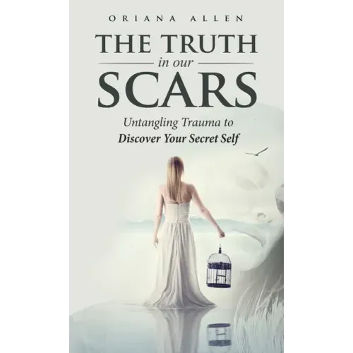 The Truth in Our Scars