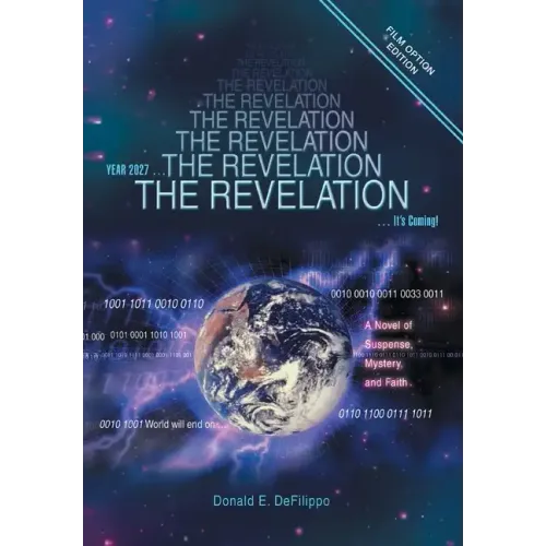 The Revelation: Year 2027, It's Coming!